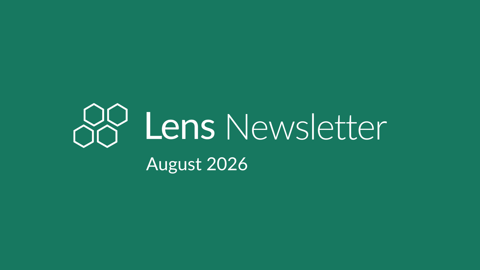 Lens Newsletter: August 2026