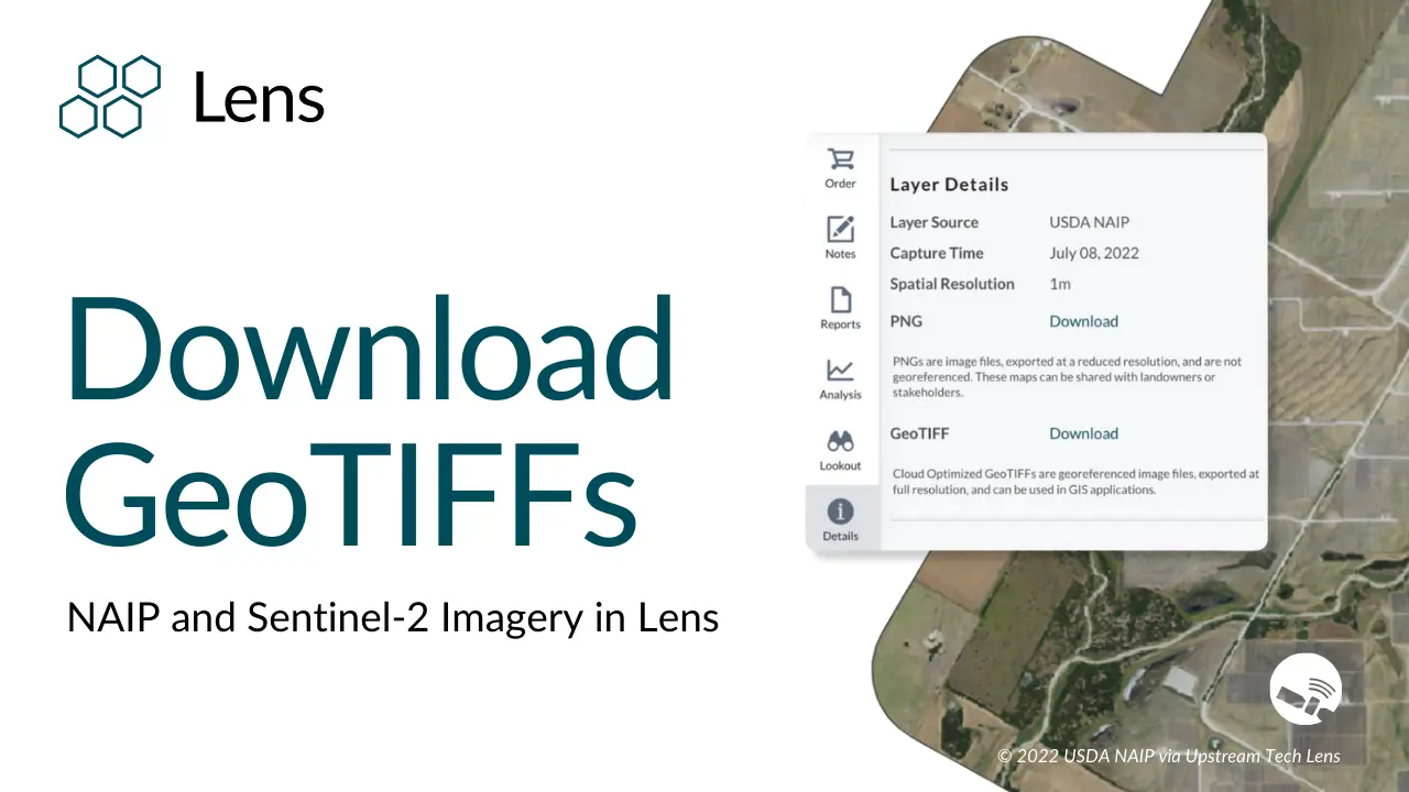 Introducing GeoTIFF downloads for NAIP and Sentinel-2 imagery in Lens