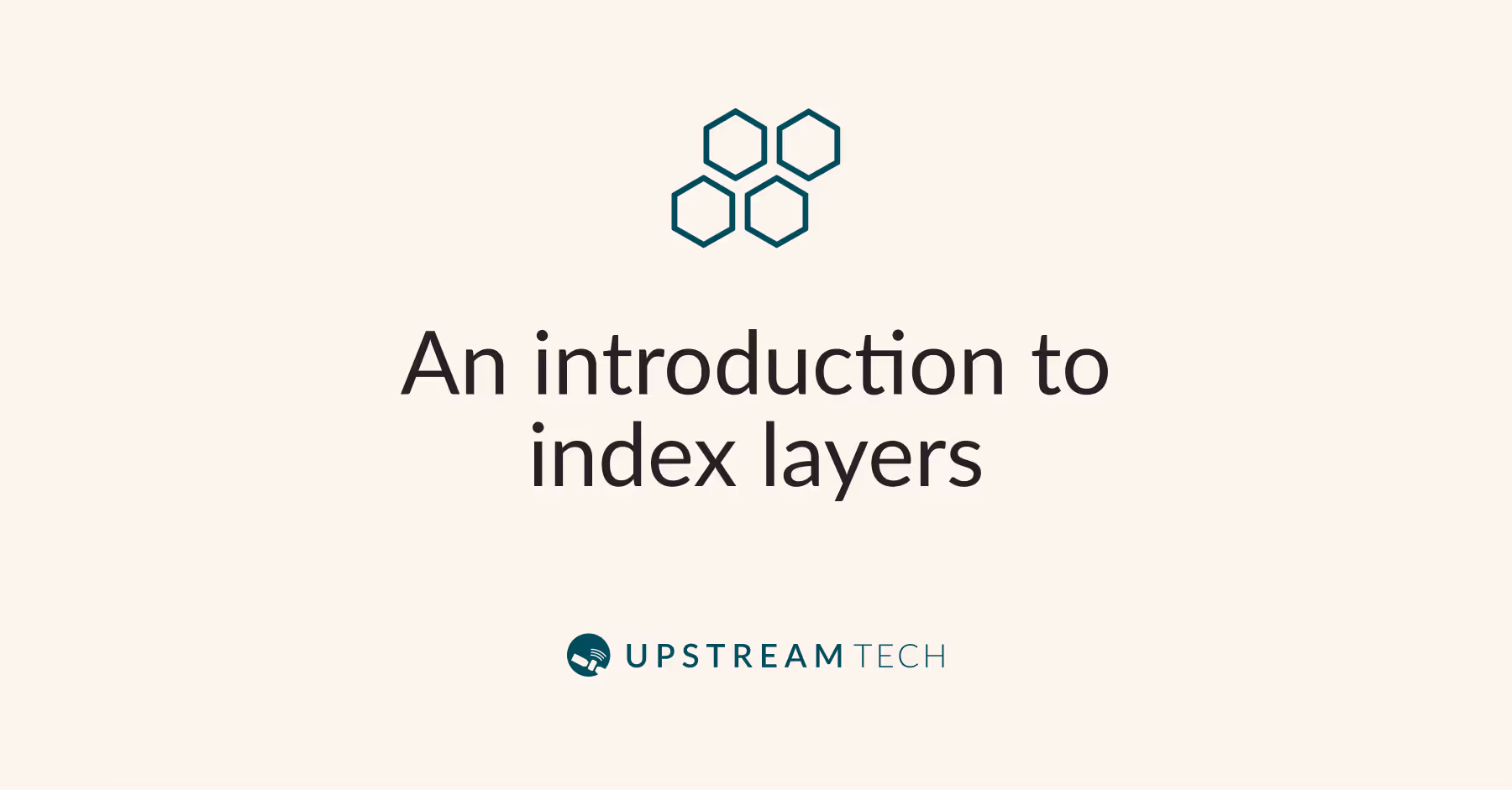 An introduction to index layers