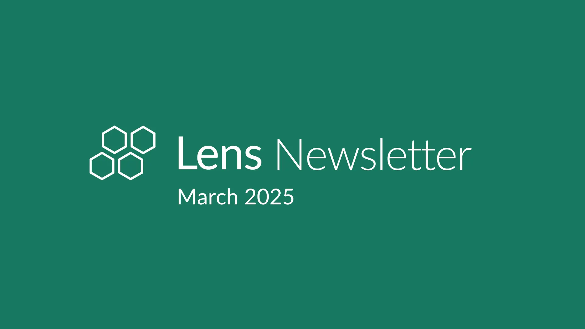 Lens newsletter: March 2025
