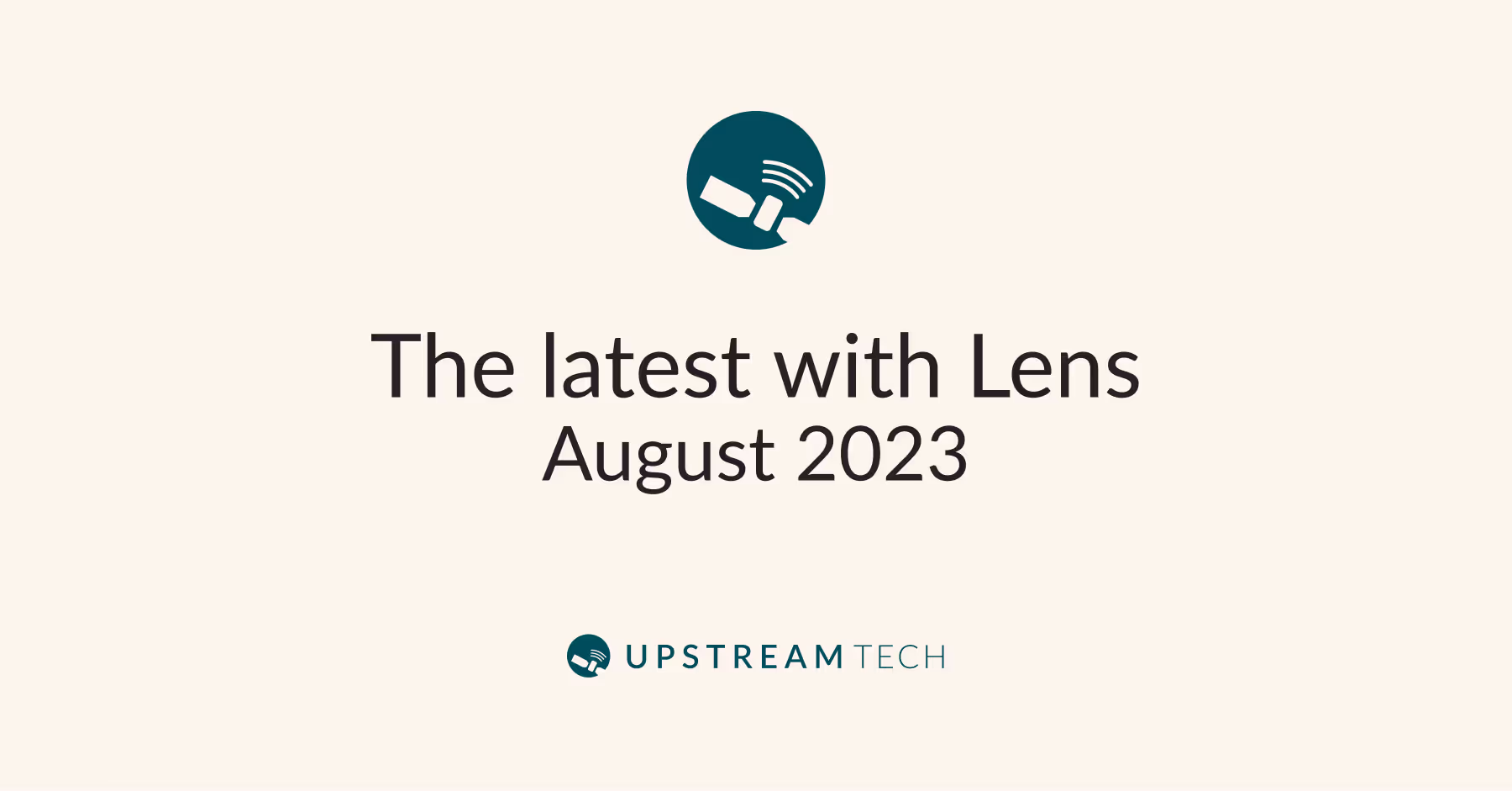 The latest with Lens: August 2023