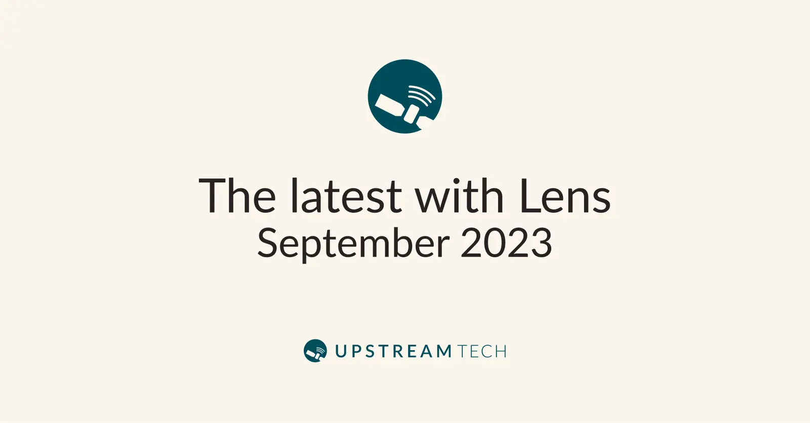 The latest with Lens: September 2023